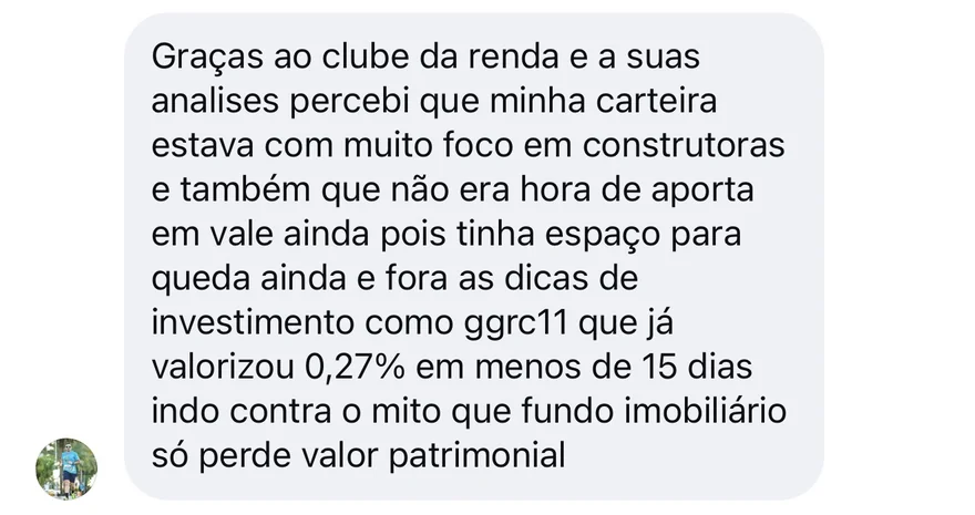 Print de conversa: aluno conta que, com o clube da renda e as análises, percebeu que a carteira estava concentrada em construtoras